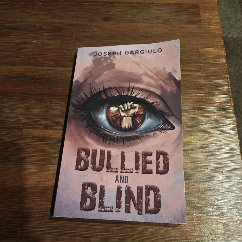 Bullied and Blind Joseph Gargiulo 9781638291268‎ 2023